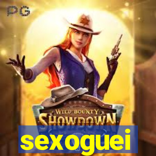 sexoguei